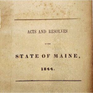 1844 Acts & Resolves State Of Maine 1st Edition 24th Legislature Public Law F5